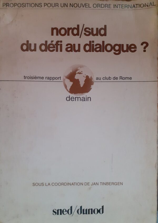 Nord/Sud du defi au dialogue?