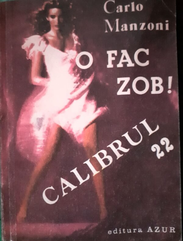 Carlo Manzoni O fac zob!