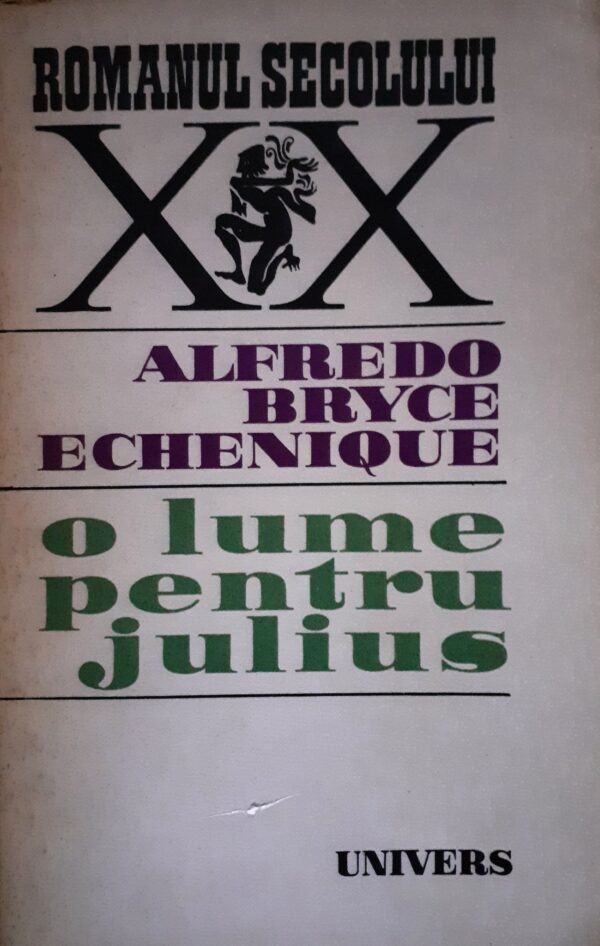 Alfredo Bryce Echenique O lume pentru Julius