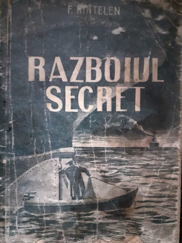F. Rintelen Razboiul secret