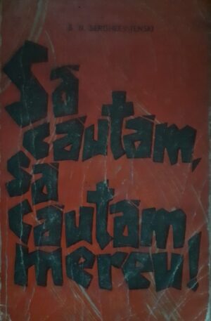 S. N. Sergheev-Tenski Sa cautam, sa cautam mereu!