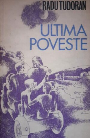 Radu Tudoran Ultima poveste