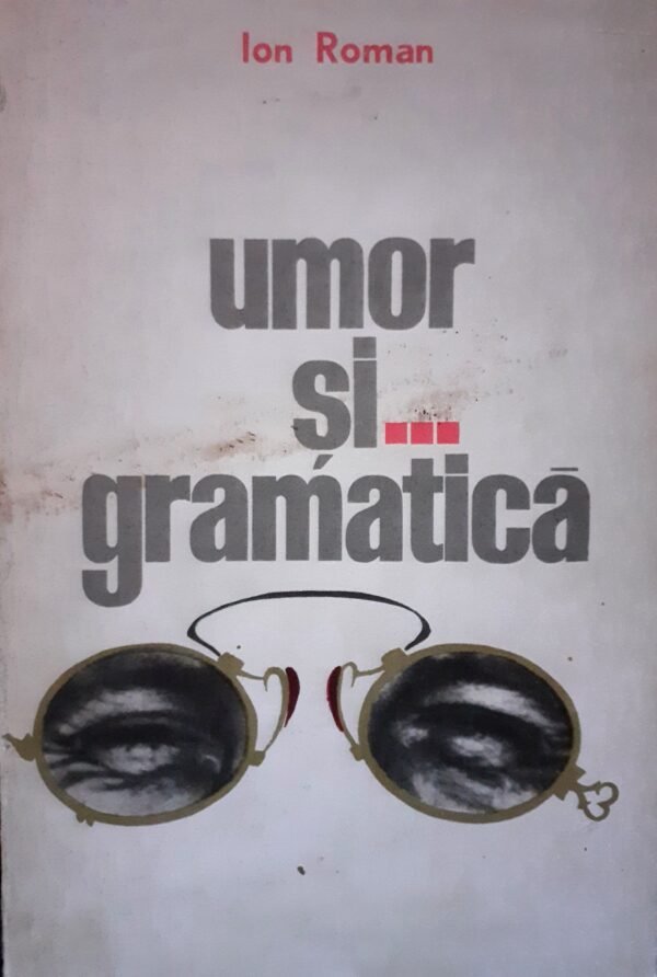 Ion Roman Umor si gramatica