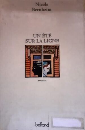 Nicole Bernheim Un ete sur la ligne