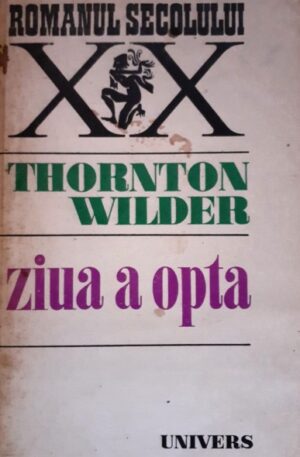 Thornton Wilder Ziua a opta