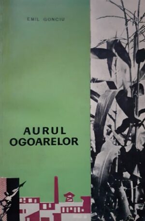 Emil Gonciu Aurul ogoarelor