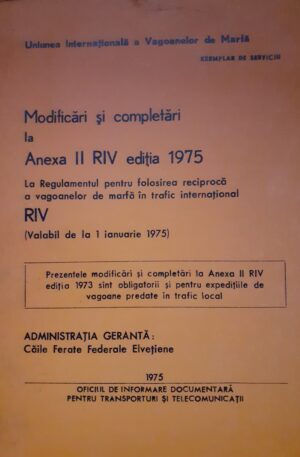 Modificari si completari la Anexa II RIV editia 1975