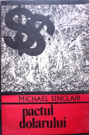 Michael Sinclair Pactul dolarului