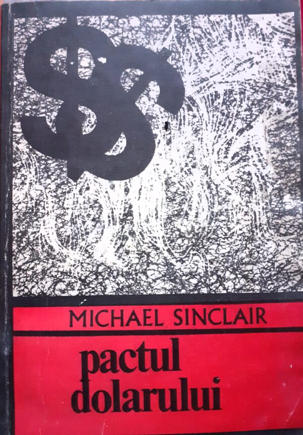 Michael Sinclair Pactul dolarului