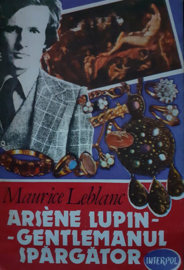 Maurice Leblanc Arsene Lupin-Gentlemanul spargator