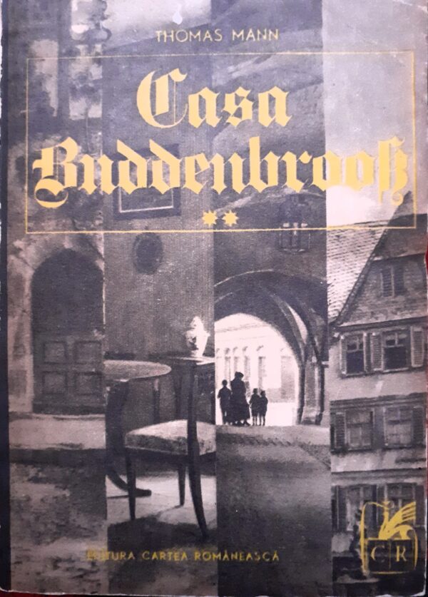 Thomas Mann Casa Buddenbrook, vol. 2