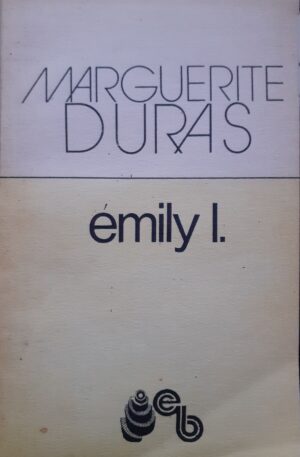 Marguerite Duras Emily L.