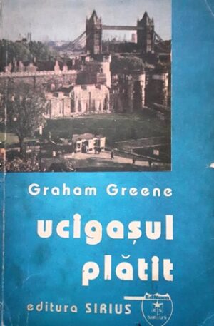 Graham Greene Ucigasul platit