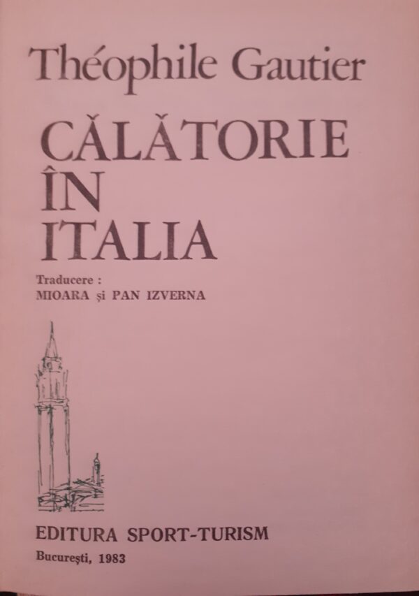 Theophile Gautier Calatorie in Italia