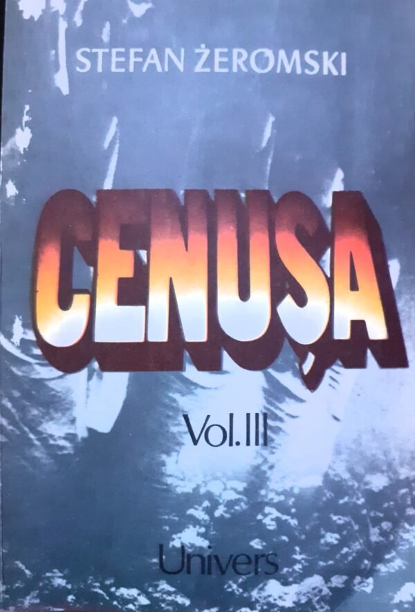 Stefan Zeromski Cenusa, vol. 3