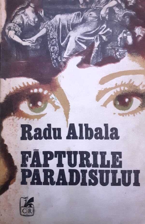 Radu Albala Fapturile paradisului