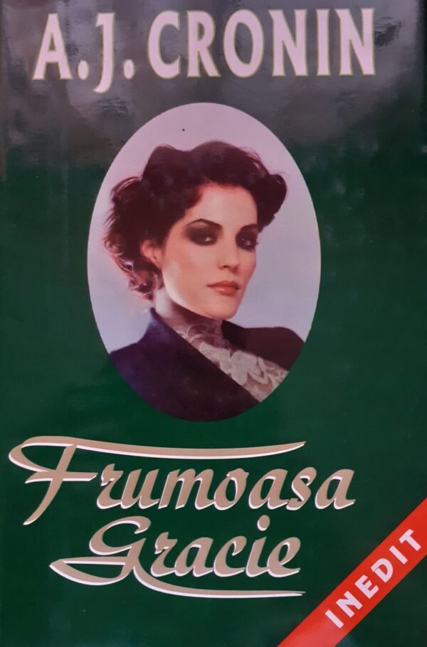 A. J. Cronin Frumoasa Gracie