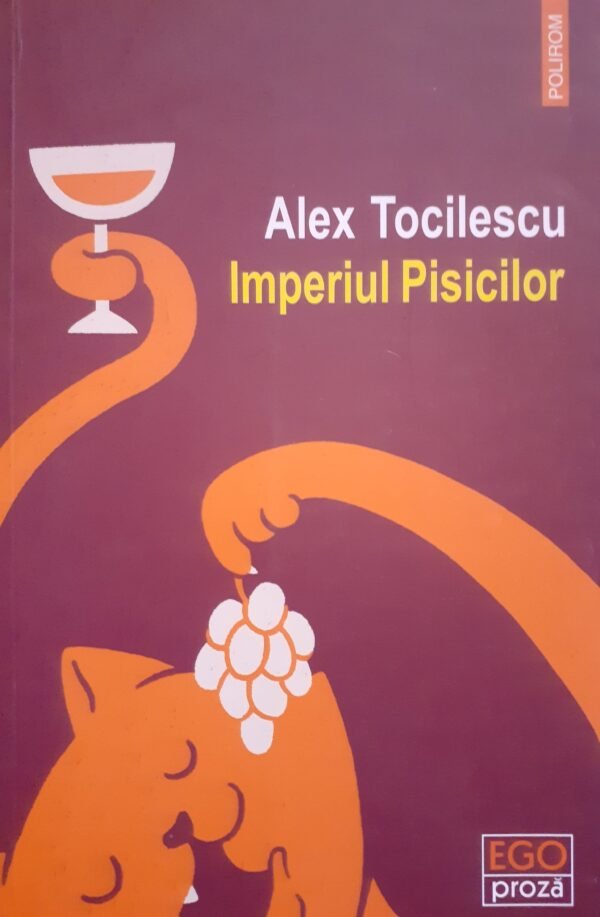 Alex Tocilescu Imperiul pisicilor