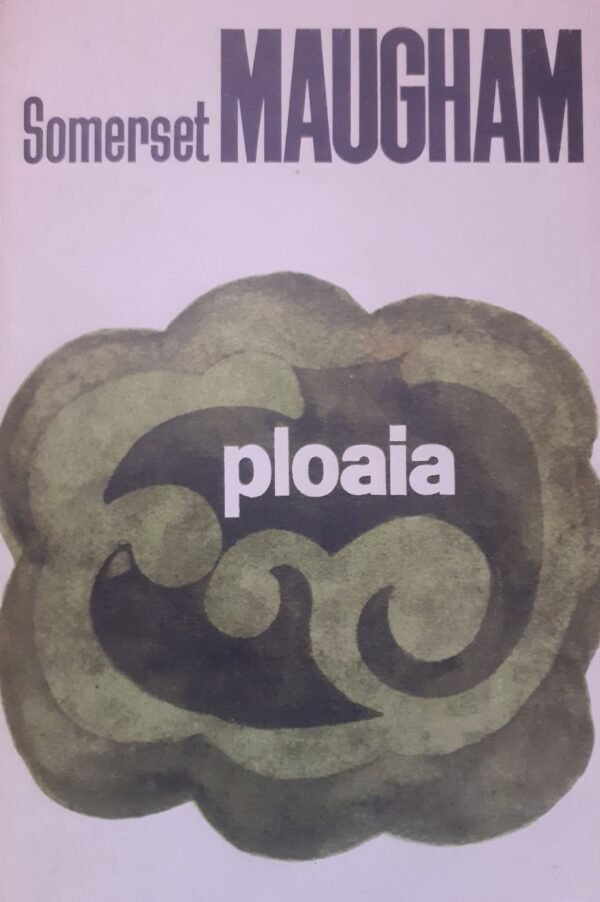 Somerset Maugham Ploaia