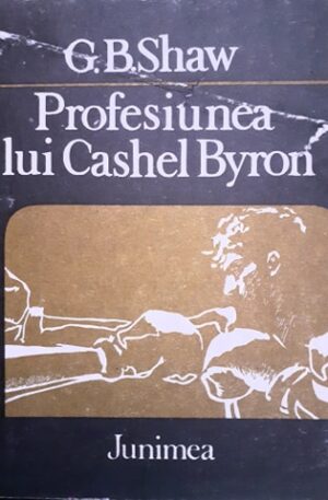 G. B. Shaw Profesiunea lui Cashel Byron