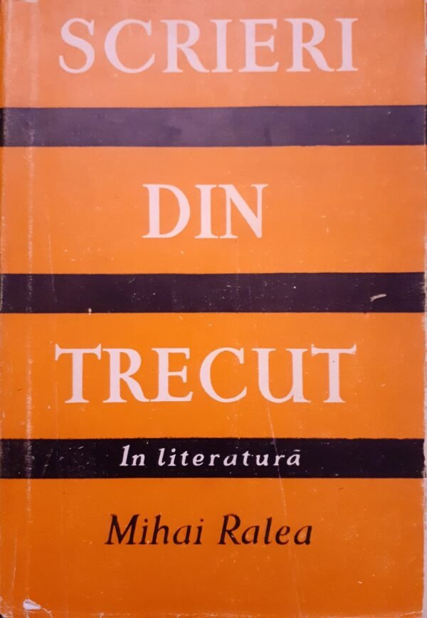 Mihai Ralea Scrieri din trecut, vol. 1