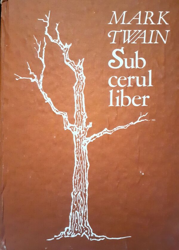 Mark Twain Sub cerul liber