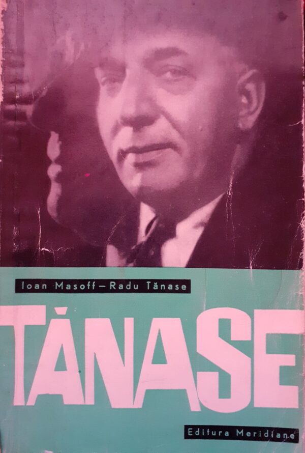 Ioan Masoff, Radu Tanase Tanase