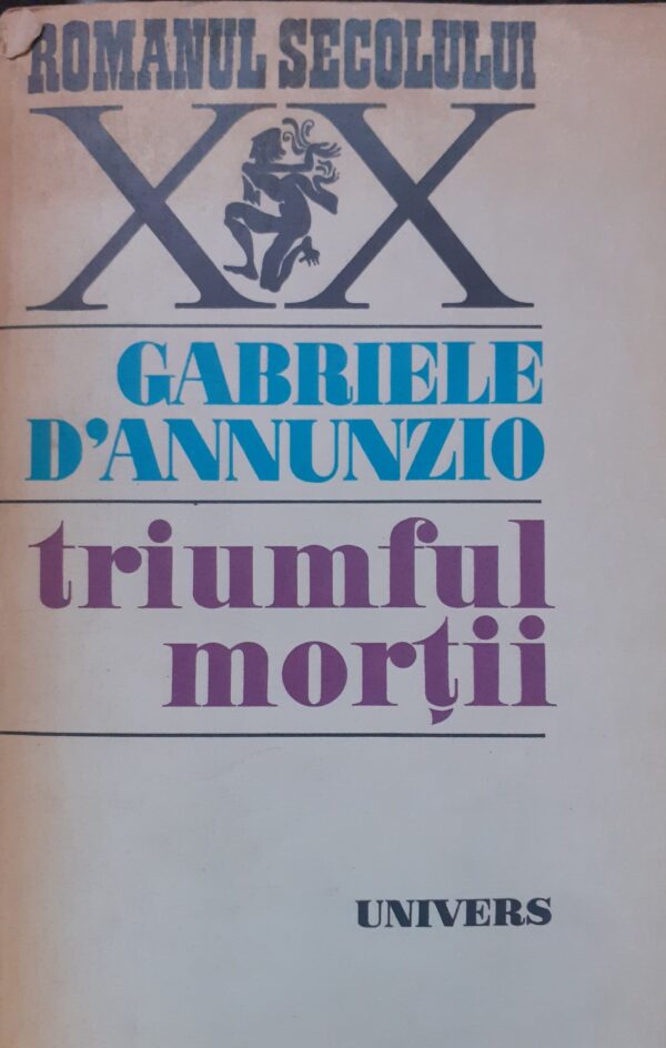 Gabriele D'Annunzio Triumful mortii