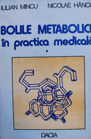 Iulian Mincu, Nicolae Hancu Bolile metabolice in practica medicala