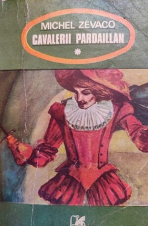 cavalerii pardaillan, vol. 1