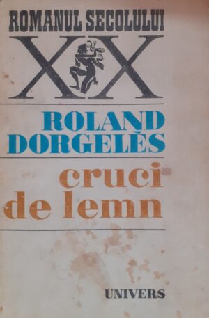 Roland Dorgelles Cruci de lemn