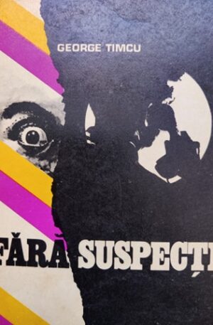 George Timcu Fara suspecti