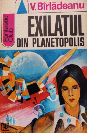 V. Birladeanu Exilatul din Planetopolis