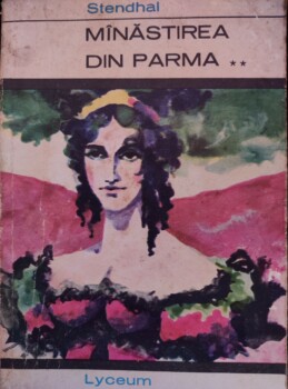 Stendhal Manastirea din Parma, vol. 2