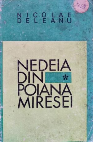 Nicolae Deleanu Nedeia din Poiana Miresei