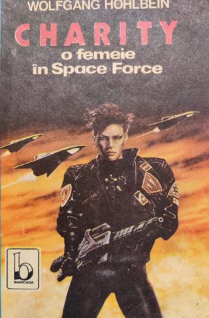 Wolfgang Hohlbein Charity. O femeie in Space Force