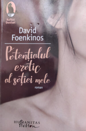 David Foenkinos Potentialul erotic al sotiei mele