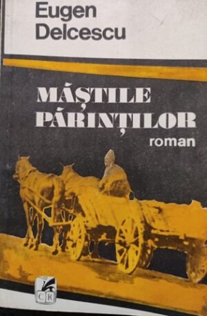 Eugen Delcescu Mastile parintilor
