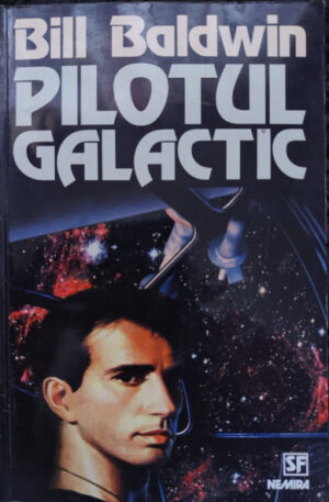 Bil Baldwin Pilotul galactic