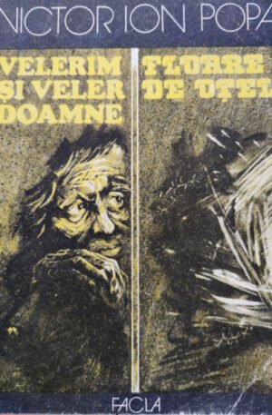 Victor Ion Popa Velerim si Veler Doamne. Floare de otel