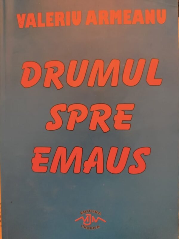 Valeriu Armeanu Drumul spre Emaus