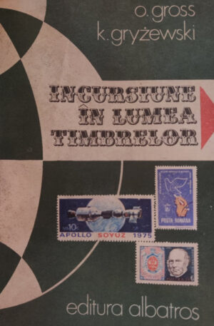 O. Gross, K. Gryzewski Incursiune in lumea timbrelor