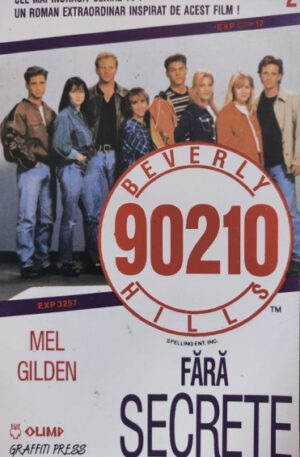 Mel Gilden Beverly Hills 90210. Fara secrete