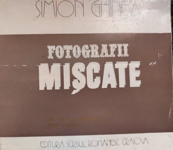 Simion Ghinea Fotografii miscate