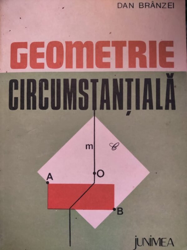 Dan Branzei Geometrie circumstantiala
