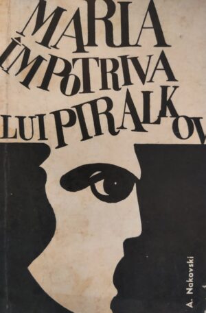 A. Nakovski Maria impotriva lui Piralkov