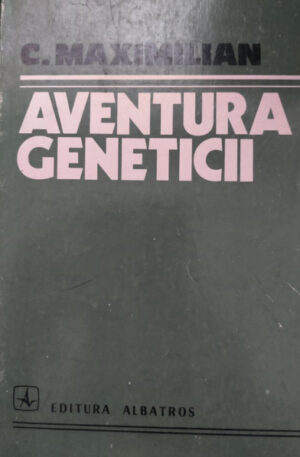 C. Maximilian Aventura geneticii