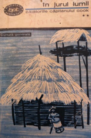 In jurul lumii. Calatoriile capitanului Cook, vol. 2