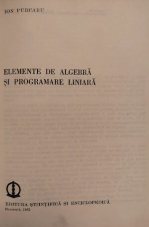 Ion Purcaru Elemente de algebra si programare liniara