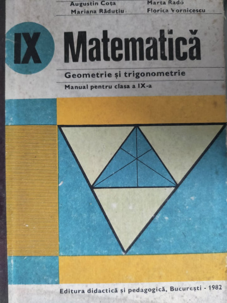 Matematica, geometrie si Manual pentru clasa a IX-a